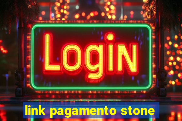 link pagamento stone